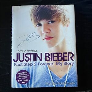 Autographed Justin Bieber First Step 2 Forever: My Story